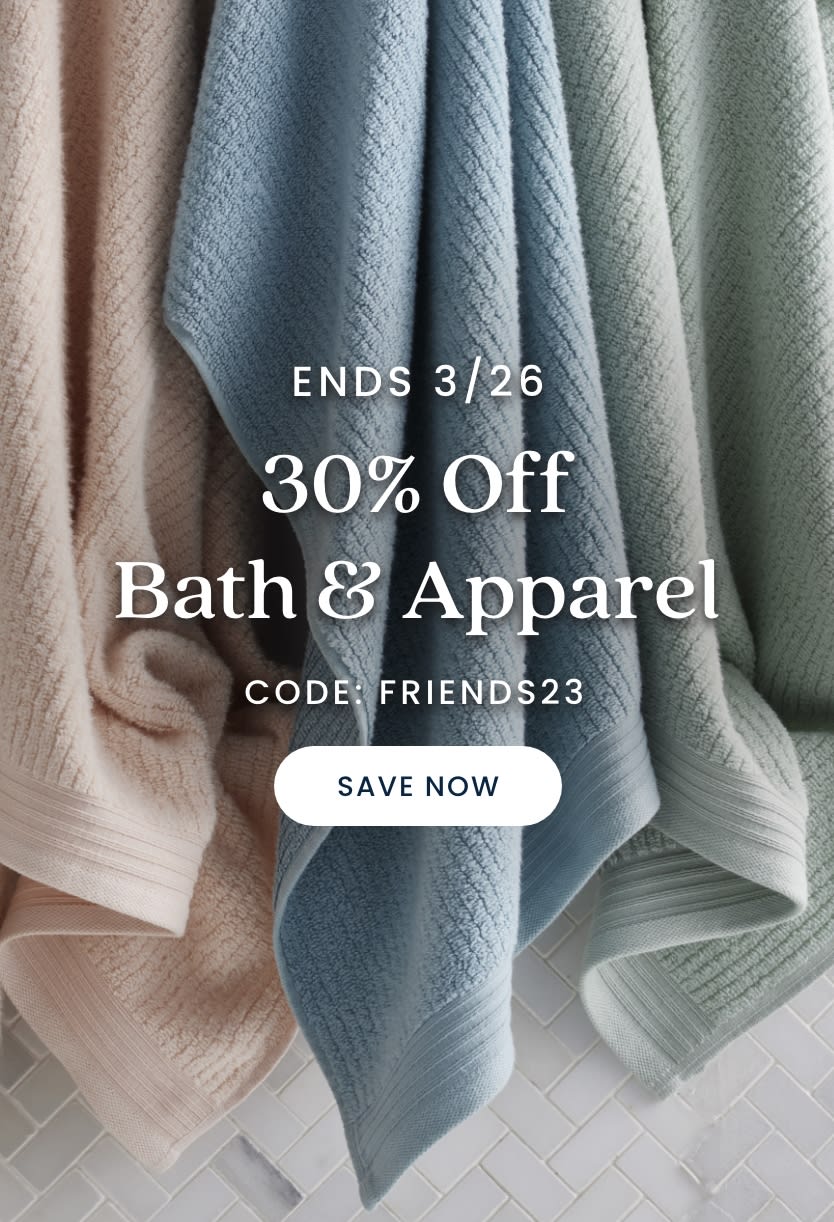 30% Off Bath & Apparel